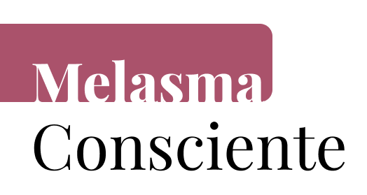 Melasma Consciente